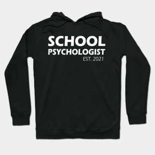 School Psychologist Est. 2021 Hoodie